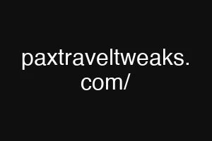 paxtraveltweaks. com/